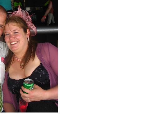 I was..ummm.. bit pissed... at the races